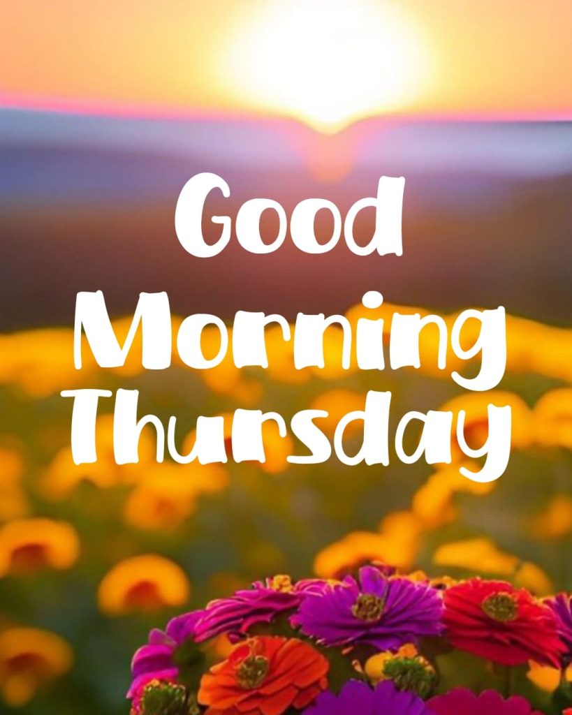 happy thursday good morning