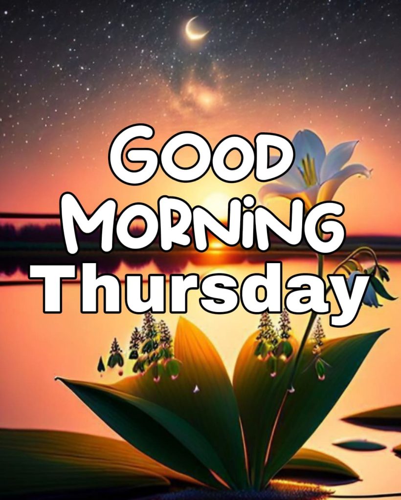 thursday good morning pics